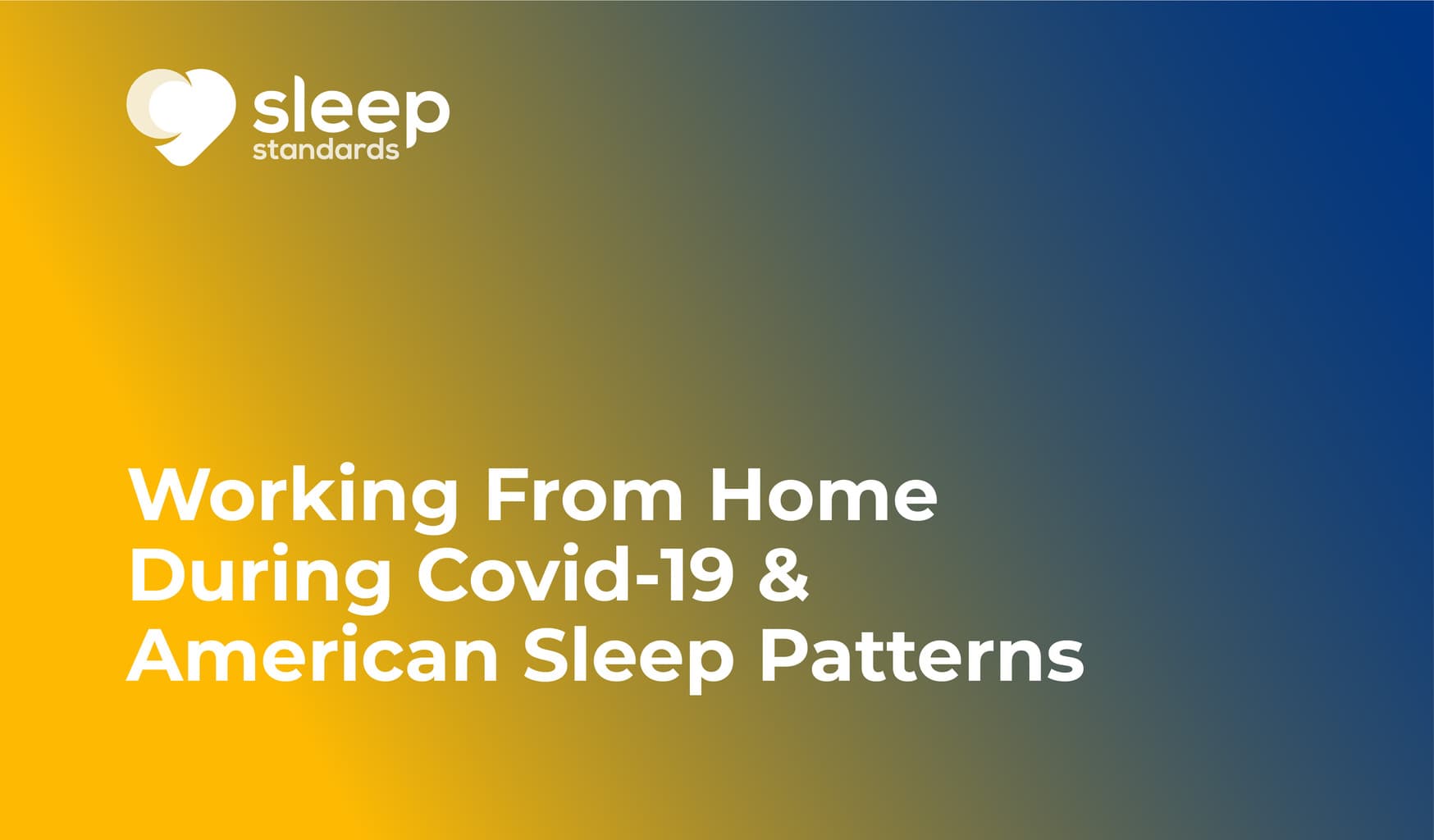 Working From Home During Covid-19 And American Sleep Patterns